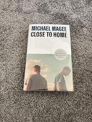 Seller image for CLOSE TO HOME: EXCLUSIVE SIGNED LIMITED EDITION HARDCOVER for sale by Books for Collectors