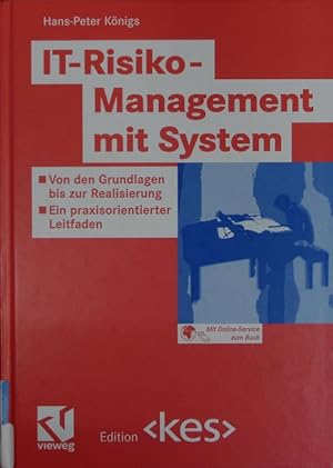 Bild des Verkufers fr IT-Risiko-Management mit System. Von den Grundlagen bis zur Realisierung - ein praxisorientierter Leitfaden. zum Verkauf von Antiquariat Bookfarm