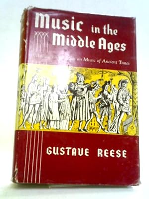 Bild des Verkufers fr Music In The Middle Ages: With An Introduction On The Music Of Ancient Times zum Verkauf von World of Rare Books