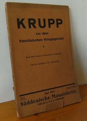 Bild des Verkufers fr Sddeutsche Monatshefte. 20. Jahrgang. Heft 9. Juni 1923. Krupp vor dem franzsischen Kriegsgericht. Nach dem einzigen vorhandenen Stenogramm. Mit 29 Lichtbildern der Katastrophe. zum Verkauf von Versandantiquariat Gebraucht und Selten