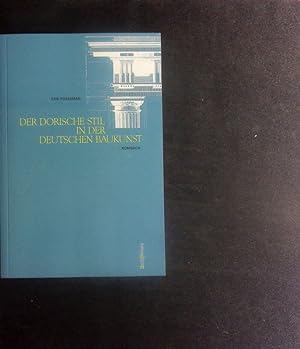 Bild des Verkufers fr Der dorische Stil in der deutschen Baukunst. zum Verkauf von Antiquariat Bookfarm