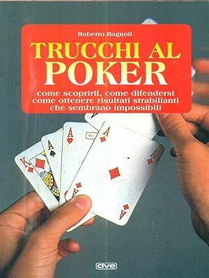 Bild des Verkufers fr Trucchi al poker zum Verkauf von Librodifaccia