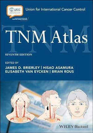 Bild des Verkufers fr TNM Atlas: Illustrated Guide to the TNM Classification of Malignant Tumours (UICC) zum Verkauf von CSG Onlinebuch GMBH