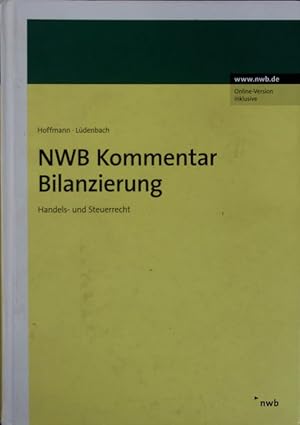 Immagine del venditore per NWB-Kommentar Bilanzierung. Handels- und Steuerrecht. venduto da Antiquariat Bookfarm