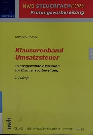 Bild des Verkufers fr Klausurenband Umsatzsteuer. 15 ausgewhlte Klausuren zur Examensvorbereitung. zum Verkauf von Antiquariat Bookfarm