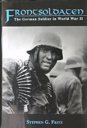 Seller image for Frontsoldaten: The German Soldier in World War II for sale by Miliardi di Parole