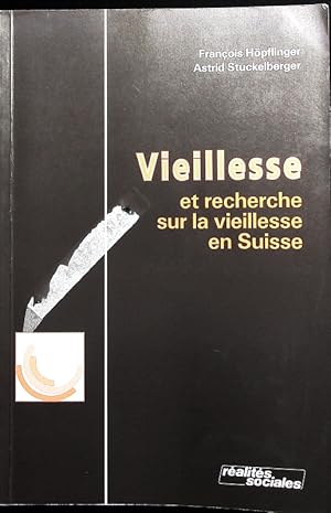 Bild des Verkufers fr Vieillesse et recherche sur la vieillesse en Suisse. tude ralise dans le cadre des travaux prparatoires du programme national de recherche no 32: "Vieillesse", Fonds nationale suisse de la recherche scientifique. zum Verkauf von Antiquariat Bookfarm