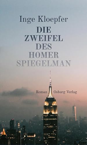 Die Zweifel des Homer Spiegelman. Roman.