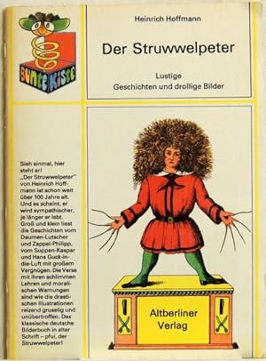 Bild des Verkäufers für Der Struwwelpeter; lustige Geschichten und drollige Bilder zum Verkauf von Peter-Sodann-Bibliothek eG