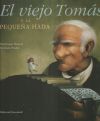 Seller image for El viejo Toms, y la pequea hada for sale by Agapea Libros