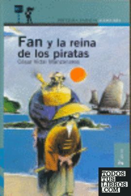 Image du vendeur pour FAN Y LA REINA DE LOS PIRATAS mis en vente par Trotalibros LIBRERA LOW COST