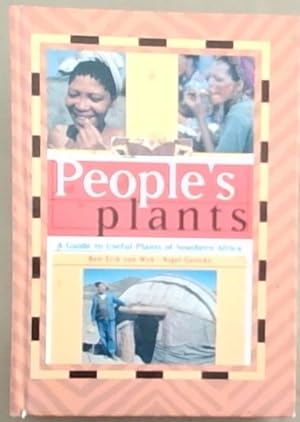 Immagine del venditore per People's Plants: A Guide to Useful Plants of Southern Africa venduto da Chapter 1