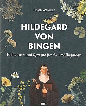 Bild des Verkufers fr Hildegard von Bingen - Heilwissen und Rezepte fr Ihr Wohlbefinden zum Verkauf von Falkensteiner