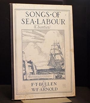 Songs of Sea Labour (Chanties)