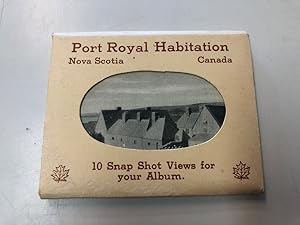 Port Royal Habitation Nova Scotia Canada. 10 Snap Shot Views for Your Album"