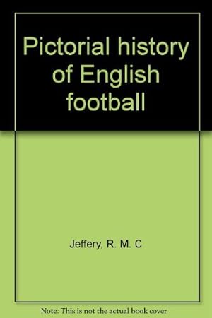 Seller image for Pictorial history of English football for sale by WeBuyBooks