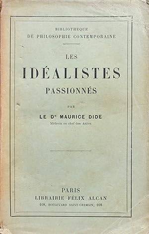 Les idéalistes passionnés.