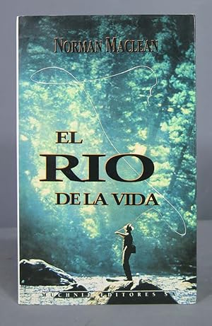 Seller image for El Rio de la Vida. Norman Maclean for sale by EL DESVAN ANTIGEDADES