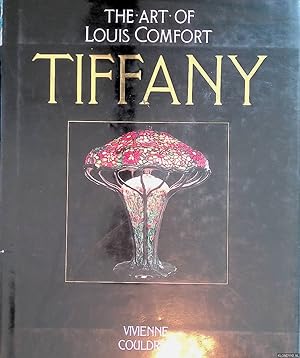 Bild des Verkufers fr The Art of Louis Comfort Tiffany zum Verkauf von Klondyke