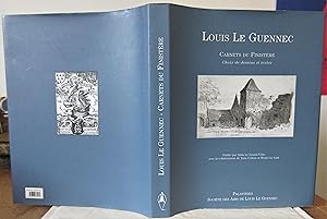 Louis Le Guennec : Carnets du Finistère choix de dessins et textes