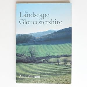 The Landscape of Gloucestershire