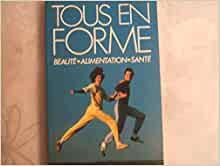 Seller image for Tous en forme beaut.alimentation.sant par Anne-Marie Pol for sale by Dmons et Merveilles