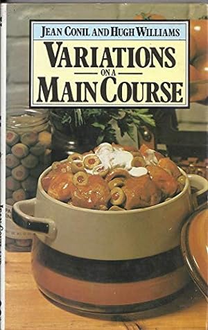 Imagen del vendedor de Variations on a Main Course: How to Create Your Own Original Dishes a la venta por WeBuyBooks