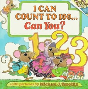 Immagine del venditore per I Can Count to 100.Can You? (Pictureback(R)) venduto da Reliant Bookstore