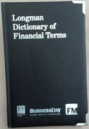 Imagen del vendedor de Longman Dictionary Of Financial Terms: BusinessDay News Worth Knowing a la venta por Chapter 1