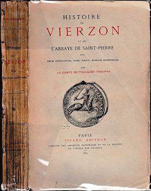 Image du vendeur pour Histoire de Vierzon et de l'Abbaye de Saint-Pierre, avec pices justificatives, plans, sceaux,, monnaies seigneuriales mis en vente par ArturusRex