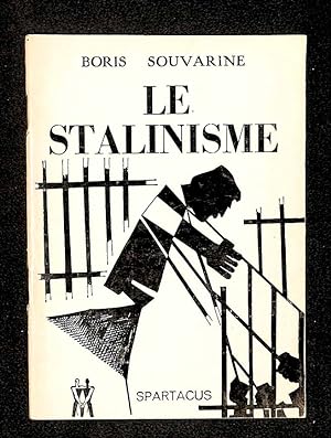 Le stalinisme. Ignominie de Staline.