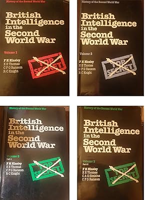 British Intelligence in the Second World War. Its Influence on Strategy and Operations