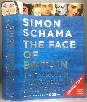 Imagen del vendedor de THE FACE OF BRITAIN: The Nation Through Its Portraits (SIGNED) a la venta por Chaucer Bookshop ABA ILAB
