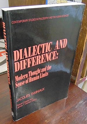 Imagen del vendedor de Dialectic and Difference: Modern Thought and the Sense of Human Limits a la venta por Atlantic Bookshop