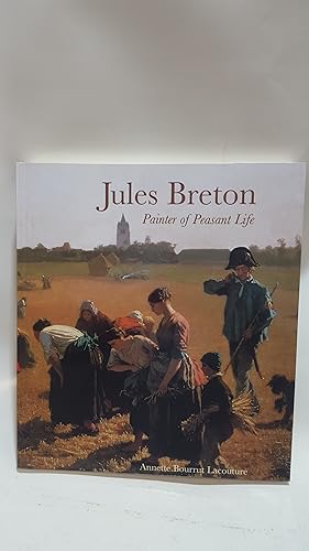 Imagen del vendedor de Jules Breton, Painter of Peasant Life a la venta por Cambridge Rare Books