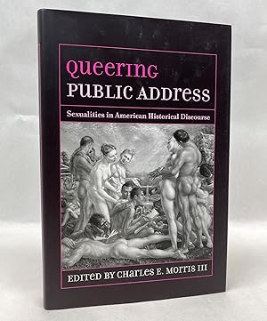 Seller image for QUEERING PUBLIC ADDRESS: SEXUALITIES IN AMERICAN HISTORICAL DISCOURSE for sale by Atlanta Vintage Books