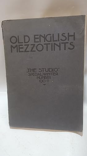 Seller image for Old English Mezzotints. (The Studio Special Winter Number 1910-11 for sale by Cambridge Rare Books