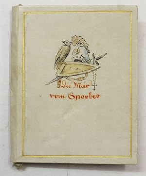 Bild des Verkufers fr Die Mr vom Sperber. Nach einer Versnovelle aus dem 13. Jahrhundert. Vorzugsausgabe in Pergament mit eigenhndiger Zeichnung von Alfred Gelbhaar. zum Verkauf von Antiquariat Martin Barbian & Grund GbR