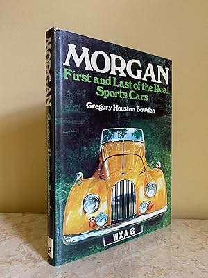 Seller image for Morgan | First and Last of the Real Sports Cars for sale by Little Stour Books PBFA Member