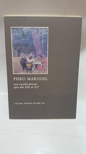 Imagen del vendedor de Piero Marussig uns raccolta private opera dal 1904 al 1937 February 1984 a la venta por Cambridge Rare Books