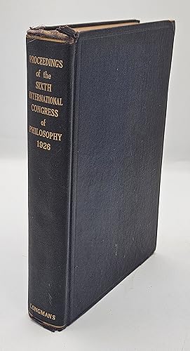 Proceedings of the Sixth International Congress of Philosophy