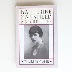 Bild des Verkufers fr Katherine Mansfield: A Secret Life zum Verkauf von Fireside Bookshop