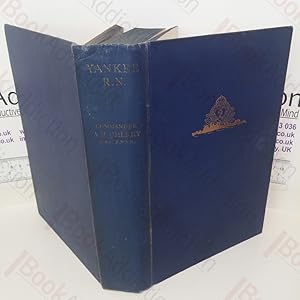 Seller image for Yankee R N: Being the Story of a Wall Street Banker Who Volunteered For Active Duty in the Royal Navy Before America Came Into The War for sale by BookAddiction (ibooknet member)