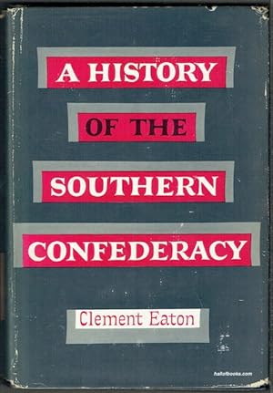 A History Of The Southern Confederacy