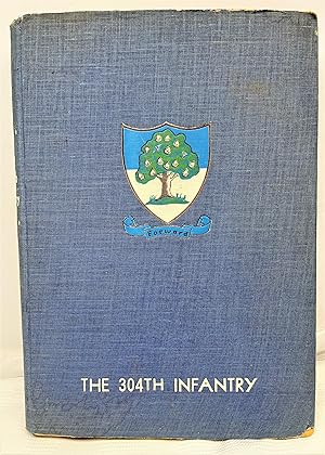 History of the 304th Infantry Regiment