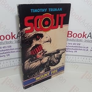 Seller image for Scout: Mount Fire for sale by BookAddiction (ibooknet member)