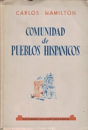 Imagen del vendedor de COMUNIDAD DE PUEBLOS HISPNICOS. a la venta por Librera Torren de Rueda