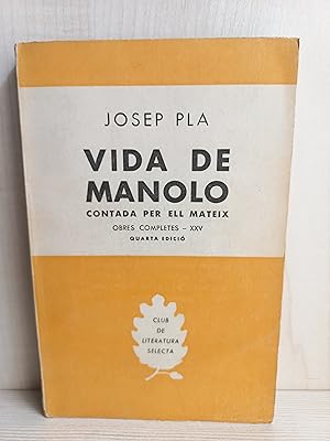 Imagen del vendedor de Vida de Manolo. Josep Pla. Editorial Selecta, 1961. Cataln a la venta por Bibliomania