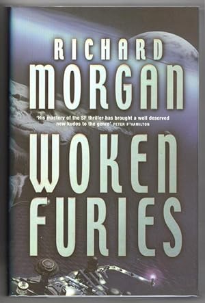 Woken Furies by Richard Morgan (First Edition) Signed