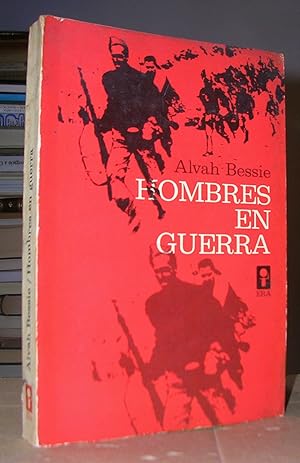 HOMBRES EN GUERRA. Historia de los norteamericanos en España